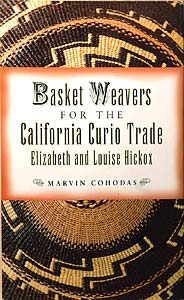 Basket Weavers for the California Curio Trade