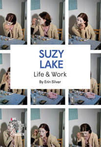 Suzy Lake: Life & Work