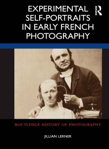 Experimental Self-Portraits in Early French Photography
