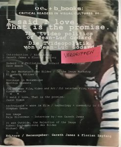 I said I love. That’s the promise the T-Video politics of Jean-Luc Godard