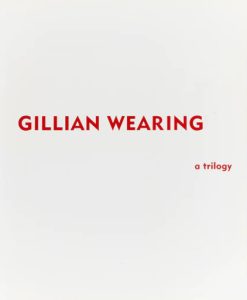 “I Love You” in Gillian Wearing: A Trilogy