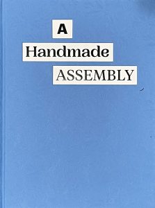 “The Why of D.I.Y.” in A Handmade Assembly